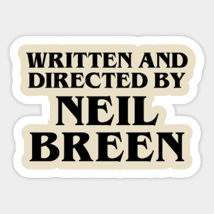 Written and Directed by Neil Breen Sticker